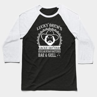 Jackie Daytona,Lucky Brew's Bar and Grill , What We Do In The Shadows Fan Baseball T-Shirt